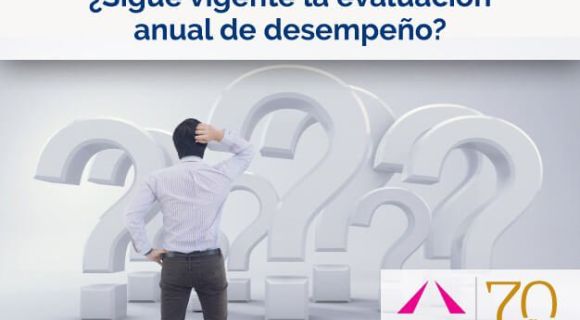 ¿Sigue vigente la evaluación anual de desempeño?